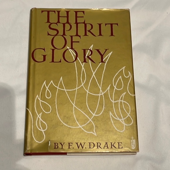 “The Spirit of Glory”. ___ F.W. Drake - Picture 1 of 5